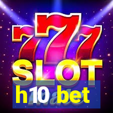 h10 bet